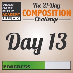21 Day Composing Challenge! - Day 13 (Continue?)