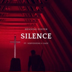 SILENCE (ft. Nervending & SADE)