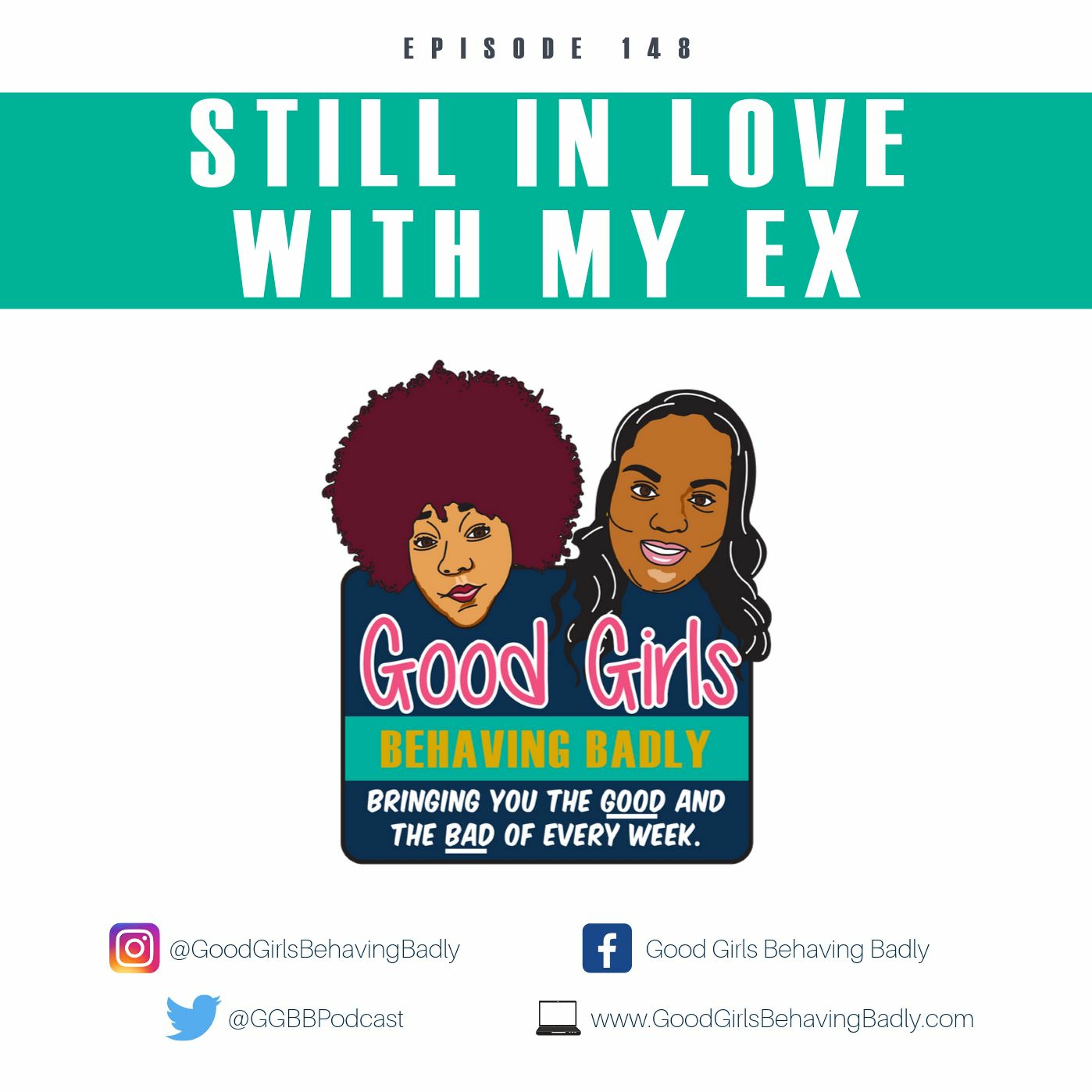 Episode 148: Still In Love With My Ex