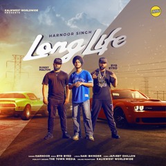 Long Life - Harnoor feat. Byg Byrd and Sunny Malton