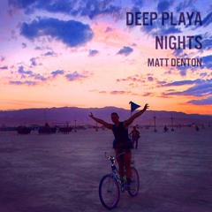 Deep Playa Nights 1 | Burning Man 2017