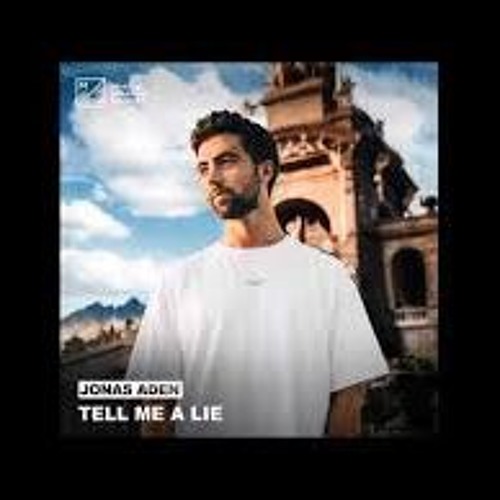 Jonas Aden Tell Me A Lie Alarmo Remix By Alarmo Free Download On Toneden