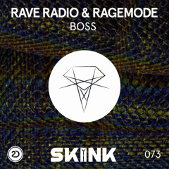 Rave Radio & RageMode - Boss