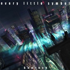 【SFES2019】Gowrock - every little symbol
