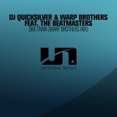 DJ Quicksilver & Warp Brothers feat. The Beatmasters - Ska Train (Warp Brothers Mix)