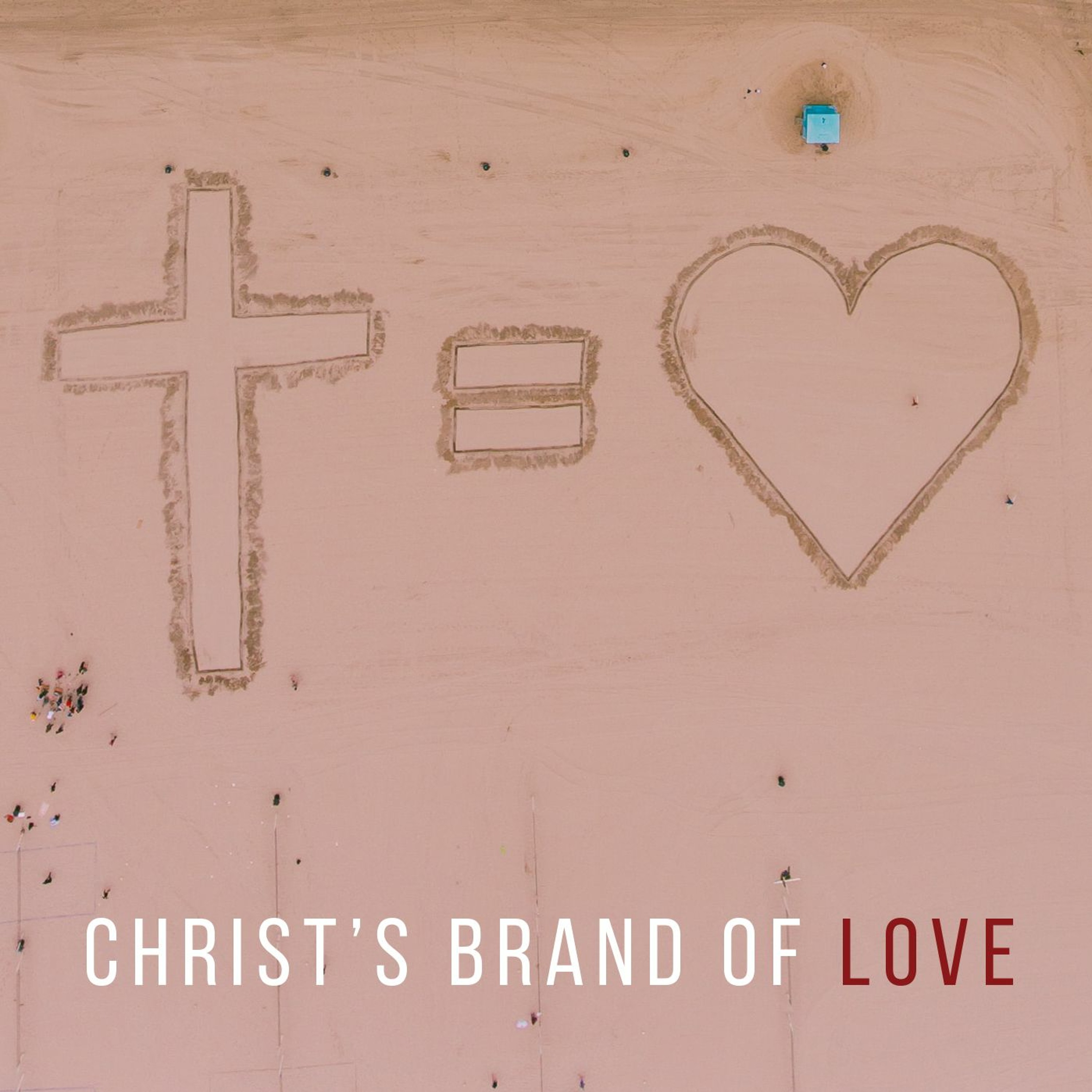 Christ's Brand of Love episode artwork