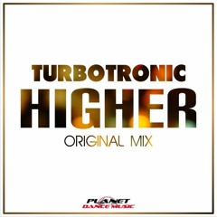 Turbotronic - Higher (Original Mix)