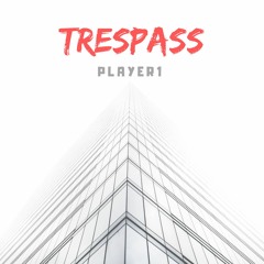Trespass (Original Mix)