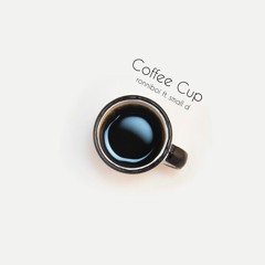 Coffee Cup (feat. Small D)