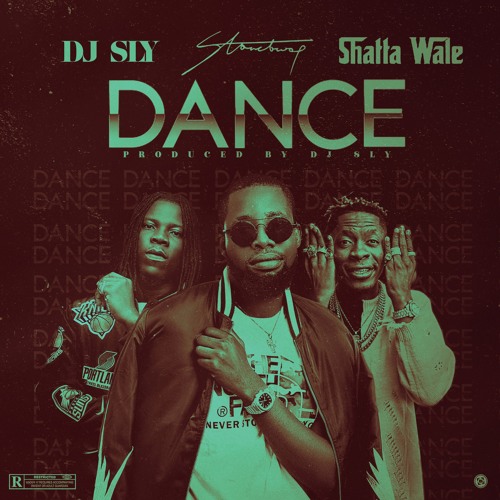 Stream DJ Sly - Dance ft Stonebwoy & Shatta Wale (Prod By DJ Sly) by ...