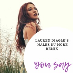 Lauren Diagle- You Say (Remix Nalez Du More)