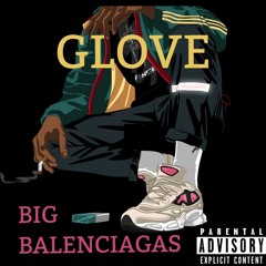 GLOVE - BIG BALENCI