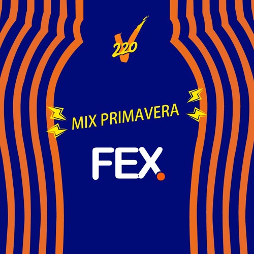 Mix Primavera 220V - DJ Fex