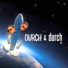 Durch & Durch // Electric Grooves @ Tanzhaus West // 12.10.2019
