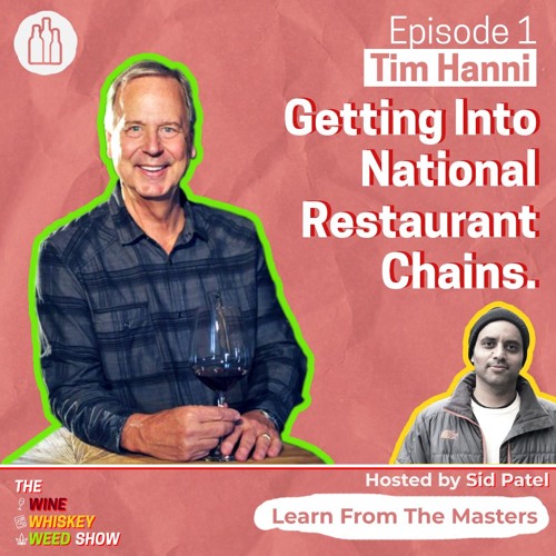 Stream episode Episode 01 : Getting Into National Restaurant Chains - Tim  Hanni by The Wine Whiskey Weed Show podcast | Listen online for free on  SoundCloud