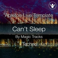 Can't Sleep(Techno Ableton Live Project + Mastering)
