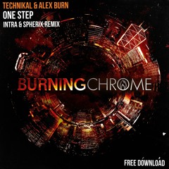Technikal & Alex Burn - One Step (Intra & Spherix Remix) [FREE DOWNLOAD]