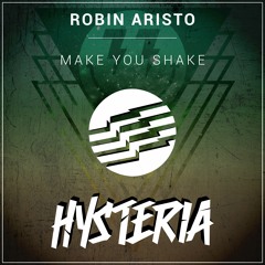 Robin Aristo - Make You Shake