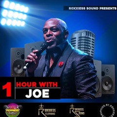 1HOUR WITH MR " JOE" FROM THEN TILL NOW @ ROXXIESS_SOUND