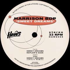 Harrison BDP - 'Sweet Dreams' (inc. Urulu Remix) [HAWS005]