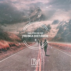 Calypso De Sir - From A Distance II
