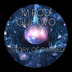 GUITWO & M.ROD - STORY OF DARNEL