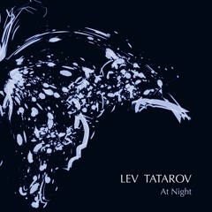 Lev Tatarov - At Night (Original Mix)