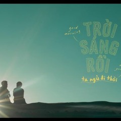 Trời Sáng Rồi - Hà Quốc Hoàng & Trần Lê Thúy Vy (Trời Sáng Rồi Ta Ngủ Đi Thôi OST)