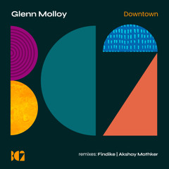 Glenn Molloy - Downtown (Akshay Mathker Remix)
