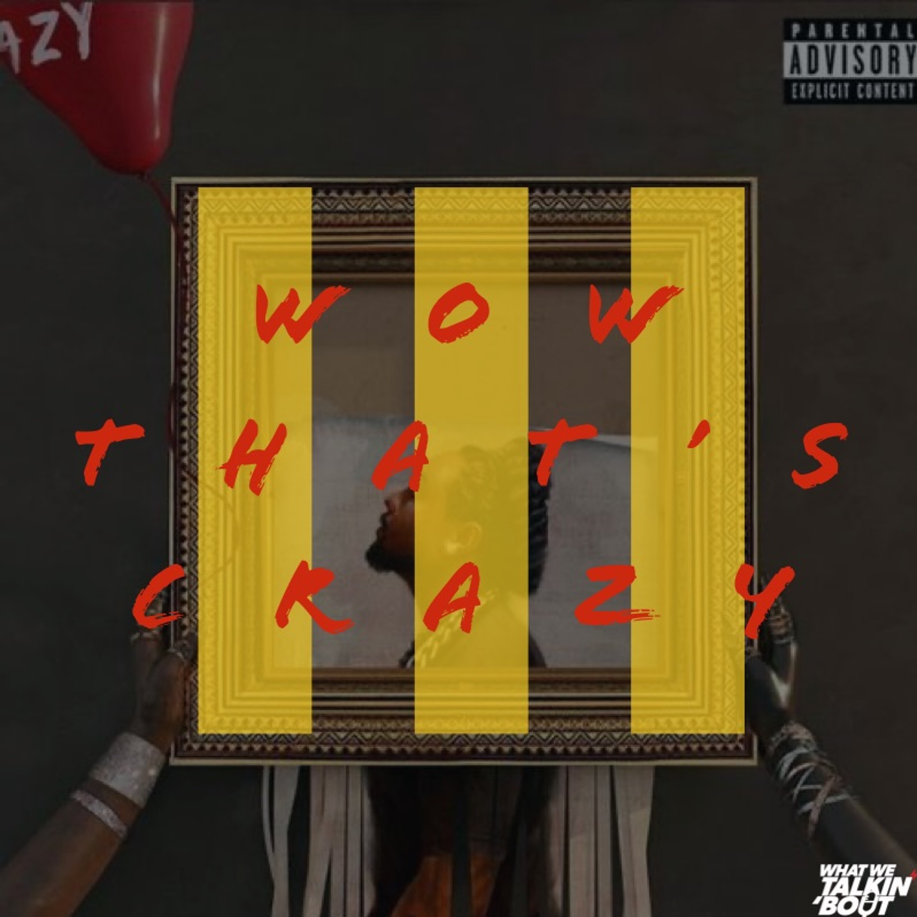 What we Talking Bout Podcast