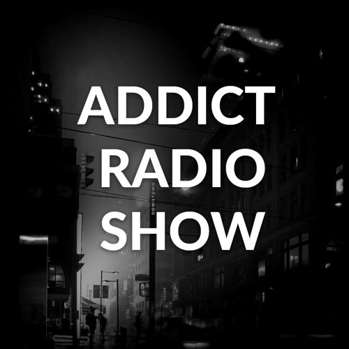 Everdom presents Addict Radio Show
