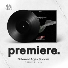 PREMIERE: Different Age - Sudam (Original Mix) [RunAfter Records]
