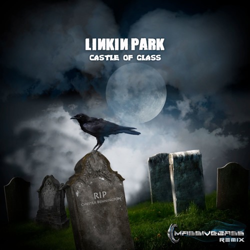 Linkin Park - Castle Of Glass (Massivebass Remix)