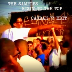 The Samples - Risin' To The Top (Casbah 73 Edit) Free Download