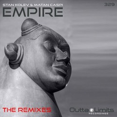 Stan Kolev & Matan Caspi - Empire (Subandrio Remix) [Outta Limits]