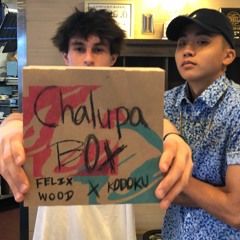 CHALUPA BOX  Felix Wood & Kodoku (Prod. Igy Yang)