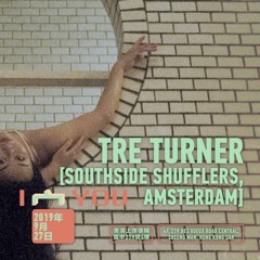 Tre Turner (Southside Shufflers, Amsterdam) (2019年09月27號)