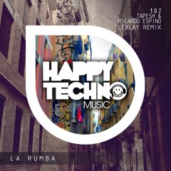 Tapesh & Ricardo Espina  La Rumba (Lexlay Remix)