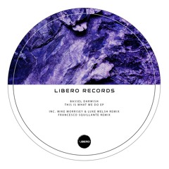 Bassel Darwish - This Is What We Do (Francesco Squillante Remix)