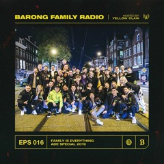 BARONG FAMILY RADIO: EPS 016 - ADE SPECIAL