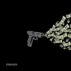 FINESSIN'
