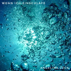 Wenn ich einschlafe - Angelina Lück | Original Song
