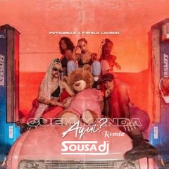 Putzgrilla X Favela Lacroix - Quem Manda Aqui (DJ Sousa Remix)