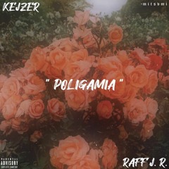 Kejzer - Poligamia ft. Raff J.R.
