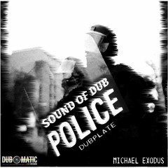 Michael Exodus - Sound of Dub Police Dubplate + Dubs (sample)