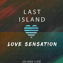 Last Island - Love Sensation