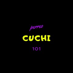 Perreo Cuchi 101 - Franco Soncini