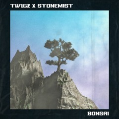 TW1GZ X Stonemist - Bonsai
