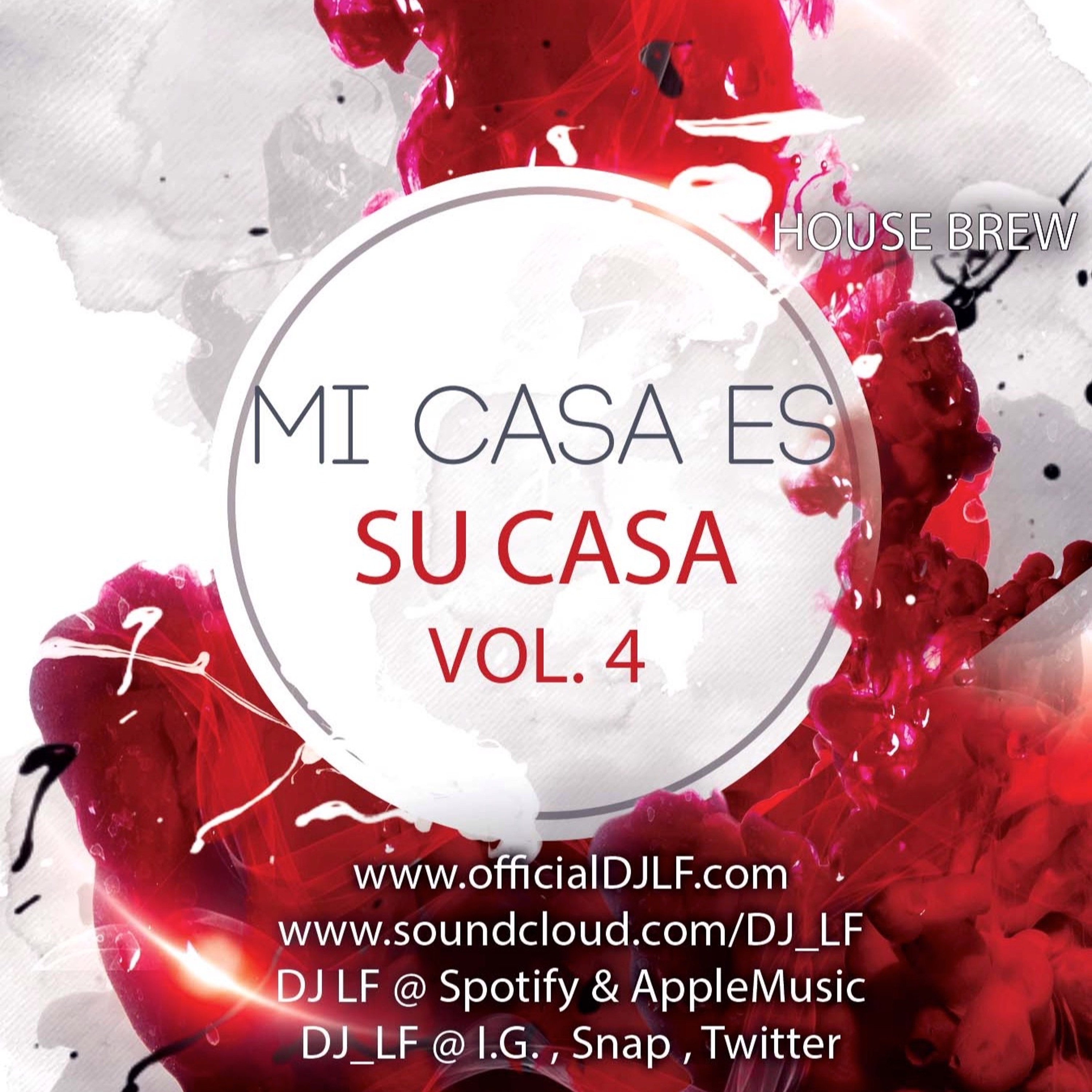 L F presents Mi Casa Es Su Casa - House Brew - Episode. 4