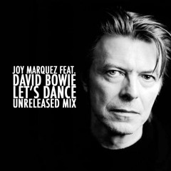 Joy Marquez  Feat David Bowie - Lets Dance (Ureleased Mix)